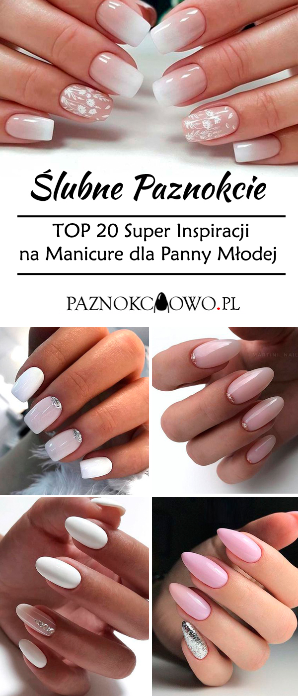 Lubne Paznokcie Top Super Inspiracji Na Czaruj Cy Manicure Dla Panny M Odej